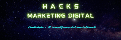 Hacks de Marketing Digital #2 - Conteúdo